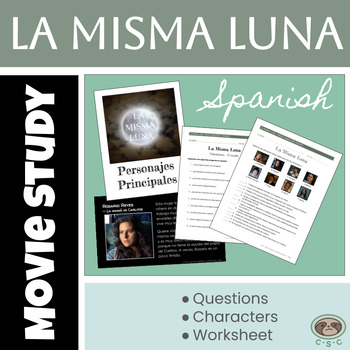 Preview of La Misma Luna Movie Study Guide in Spanish - Questions- Characters- Worksheet