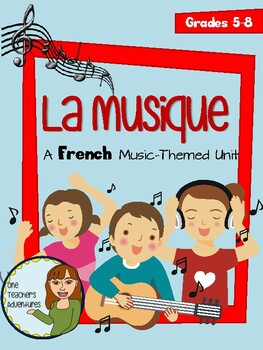 Preview of La Musique - A French "Music" Themed Unit