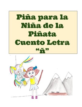 La Nina De La Pinata Cuento Letra N By Kidspanish Tpt