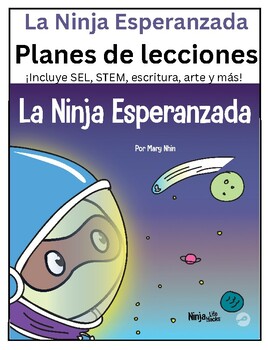 Preview of La Ninja Esperanzada Planes de lecciones