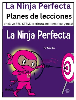 Preview of La Ninja Perfecta Planes de lecciones