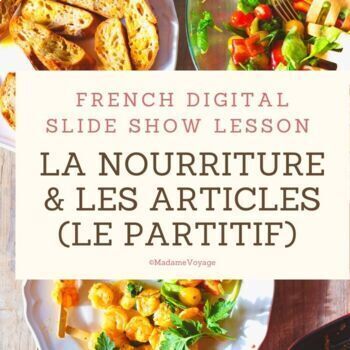 Preview of La Nourriture & Les Articles | Le Partitif Google™ Notes 