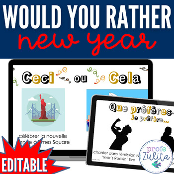 Preview of La Nouvelle Anné French Would You Rather? Que Préfères New Year's Game