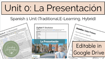 Preview of La Presentación Unit | Spanish 1 | CH 0 | Traditional, Remote, Hybrid