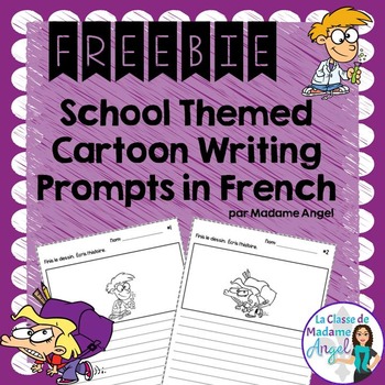 Preview of La Rentrée:  School Themed Cartoon Writing Prompts in French Freebie