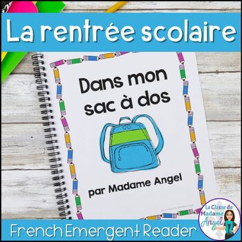 Preview of La rentrée | French Back to School Reader | Dans mon sac à dos