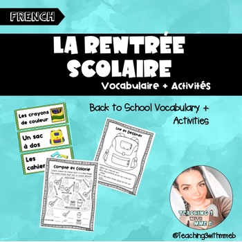 La Rentrée Scolaire - French Back To School Vocabulary + Activities