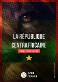 La République Centrafricaine Map Talk Script