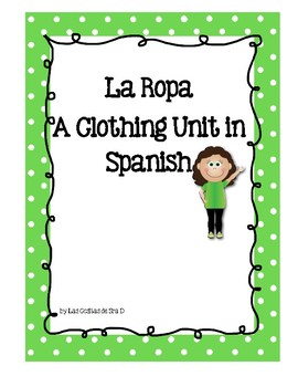 Preview of La Ropa A Thematic Unit on Clothing in Spanish