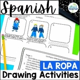 La Ropa Spanish Clothing Drawing Activity