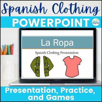 Preview of La Ropa Spanish Clothing Vocabulary PowerPoint Lesson and Game