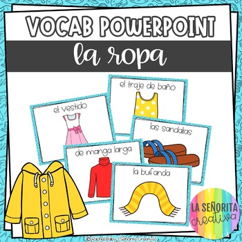 Preview of La Ropa y Los Accesorios Vocab Powerpoint with Clothing Pictures