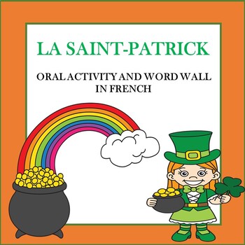 Preview of La Saint-Patrick: St. Patrick's Day Speaking Activity and Word Wall in French