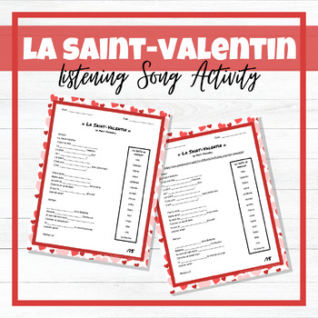Preview of La Saint-Valentin - French Song/Chanson -Fill in the Blanks - Listening Activity