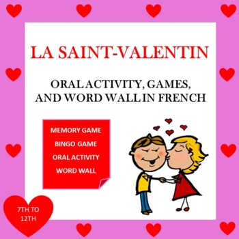 Preview of La Saint-Valentin: French Valentine's Day Games, Oral Activity, and Word Wall