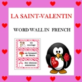 La Saint-Valentin: French Valentine's Day Word Wall