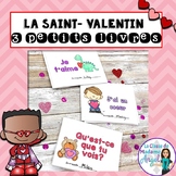 La Saint Valentin:  Valentine Themed Emergent Readers in French - 3 mini-books