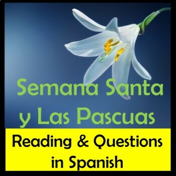 Preview of La Semana Santa/Las Pascuas Reading and Comprehension Questions in Spanish