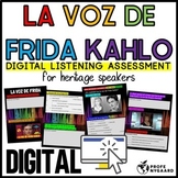La Voz De Frida Kahlo: Digital Listening Assessment