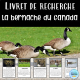 La bernache du Canada: Livret de recherche animaux (French