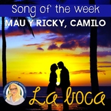 La boca Spanish Song Activities Packet / Song of the Week
