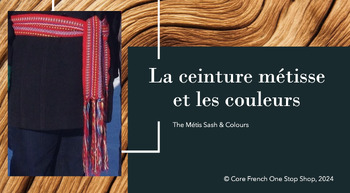 Preview of La ceinture métisse et les couleurs (Métis sash and colours) PowerPoint Lesson