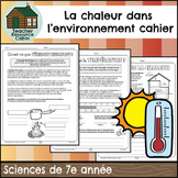 La chaleur dans l'environnement cahier (Grade 7 FRENCH Ont