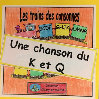 Preview of La chanson du K et du Q - Song - Audio File - Distance Learning