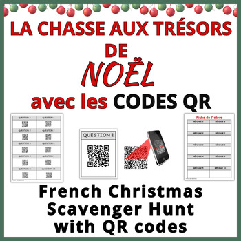 Preview of La chasse aux trésors de NOËL + Codes QR - French Christmas Trivia Activity