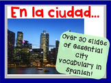 Spanish City Vocabulary Unit PowerPoint - La Ciudad