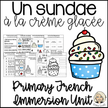Preview of La crème glacée - Ice Cream - Making Sundaes - Summer Treat - L'été French Unit