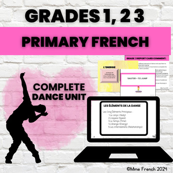 Preview of La danse - Primary French Dance Unit-Full Term (Ontario Cur. Grade 1, 2 & 3)