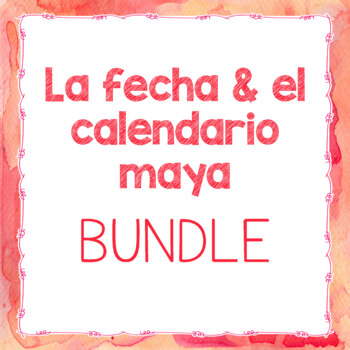 Preview of La fecha & el calendario maya / Date & Mayan Calendar Bundle: Vocab & Activities