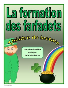 Preview of La formation des farfadets (St. Patrick's Day French Reader's Theatre)