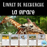 La girafe: Livret de recherche animaux (French animal rese