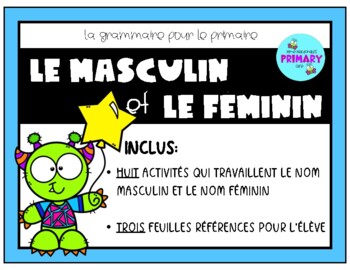 La grammaire pour le primaire: LE NOM MASCULIN et LE NOM FÉMININ