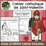La journée de la Saint-Valentin (Grade 1-3 FRENCH Catholic