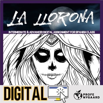 Preview of La llorona Digital Assignment for Spanish Class