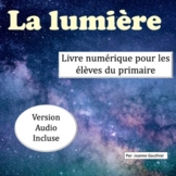 La lumière: livre numérique  (French E-Book on Light) 