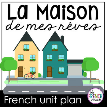 Preview of La maison French unit plans | French house vocabulary lesson plans