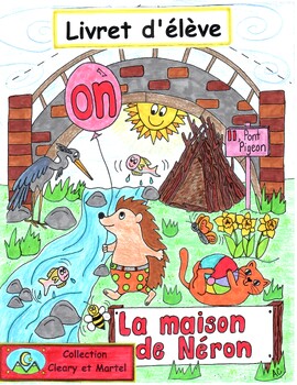 Preview of La maison de Néron- Livret d'élève- Phonics Workbooklet - le son "ON"- French