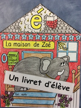 Preview of La maison de Zoé - FRENCH - Phonics Work Booklet - Distance Learning