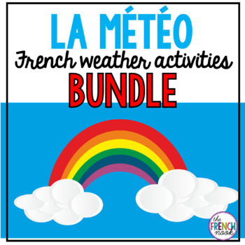 Preview of La météo French weather vocabulary activities ultimate BUNDLE