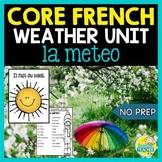 La météo - Core French Weather Unit, Project and Speaking 