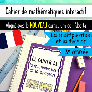 La multiplication et la division - Interactive French Math Notebook ...
