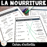 La nourriture - Cahier d'activités - French Food Activities