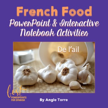 Preview of La nourriture French Food PowerPoint and Printable and Digital Activities