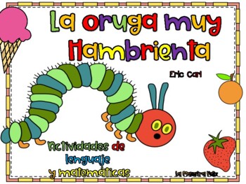 Preview of La oruga muy hambrienta Spanish Literacy and math / Distance Learning