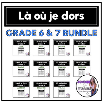 Preview of Là où je dors Grade 6 & 7 la série culture Core French Immersion Bundle No-Prep