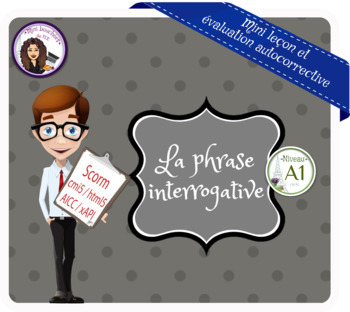 Preview of La phrase interrogative A1 Leçon + évaluation autocorrective (Distance Learning)
